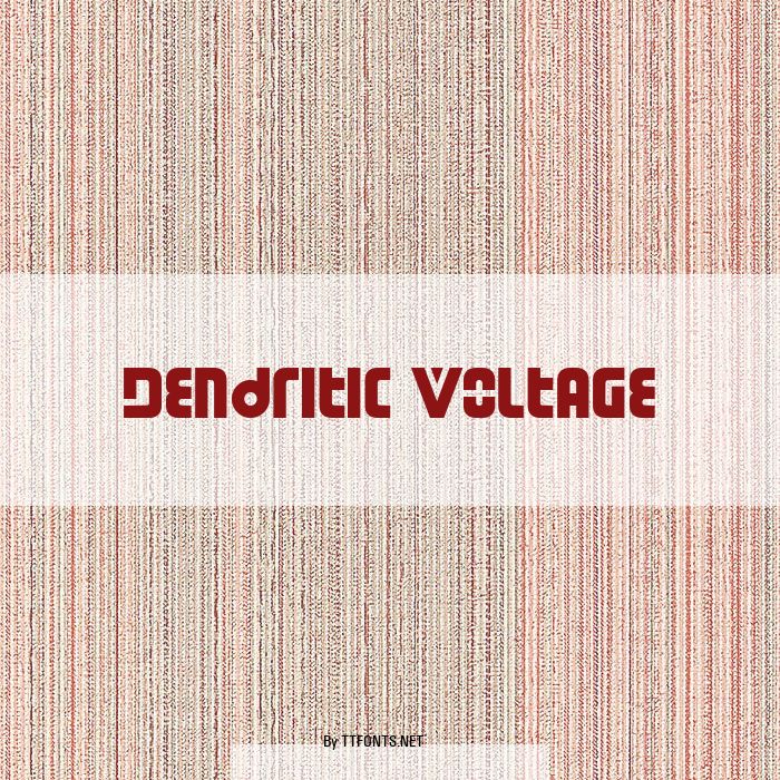 Dendritic Voltage example